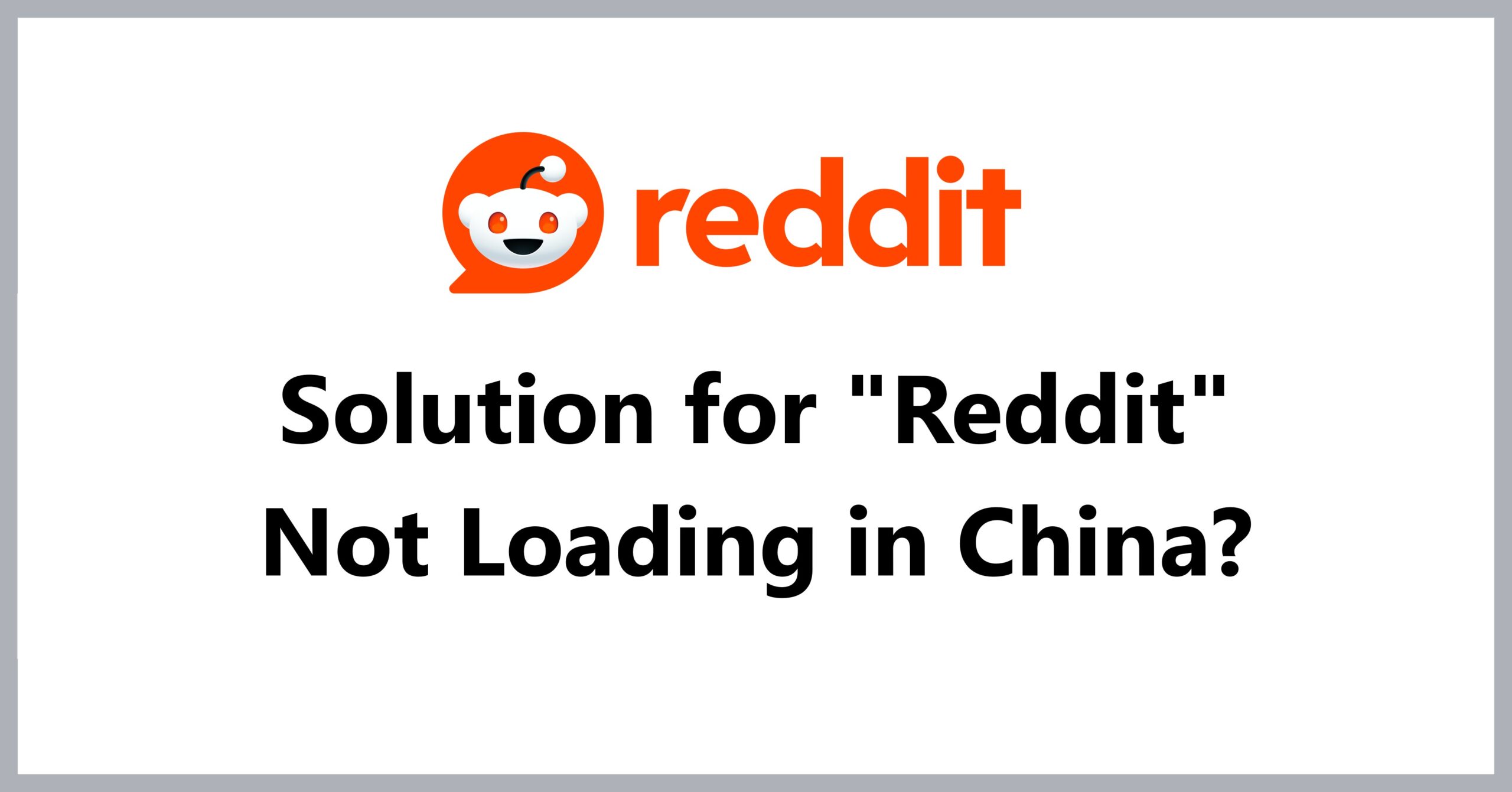 Reddit Not Loading? How People are Accessing Communities in China
